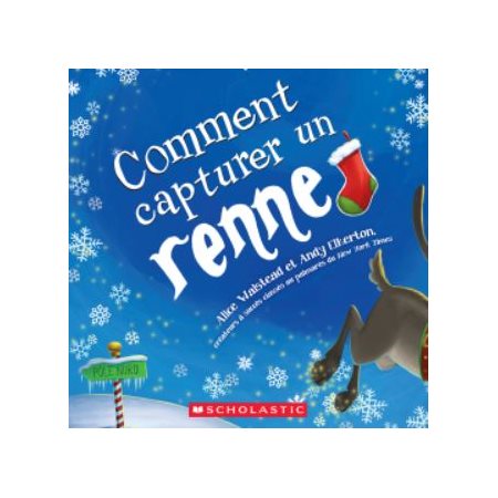 Comment capturer un renne